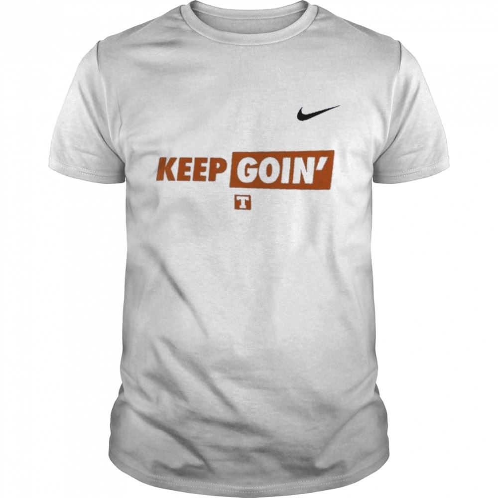 Best Texas Longhorns Nike 2022 Ncaa Mens Baseball College World Series Keep Goin T-shirt 