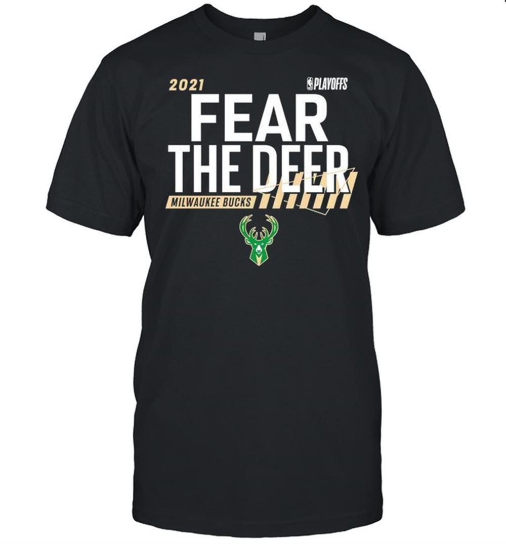 Best Milwaukee Bucks 2021 Nba Playoffs Fear The Deer Shirt 