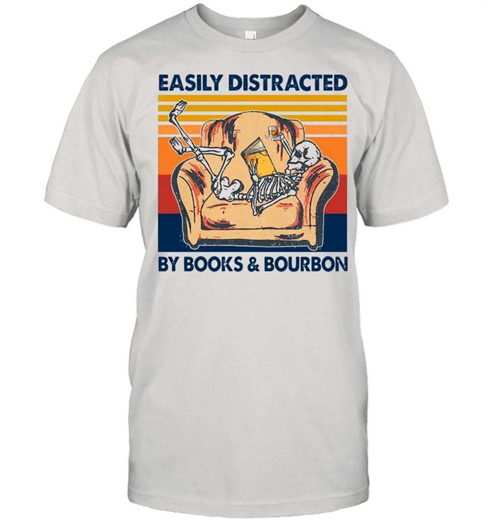 Limited Editon Vintage Skeleton Easily Distracted By Book And Bourbon 2021 Shirt 