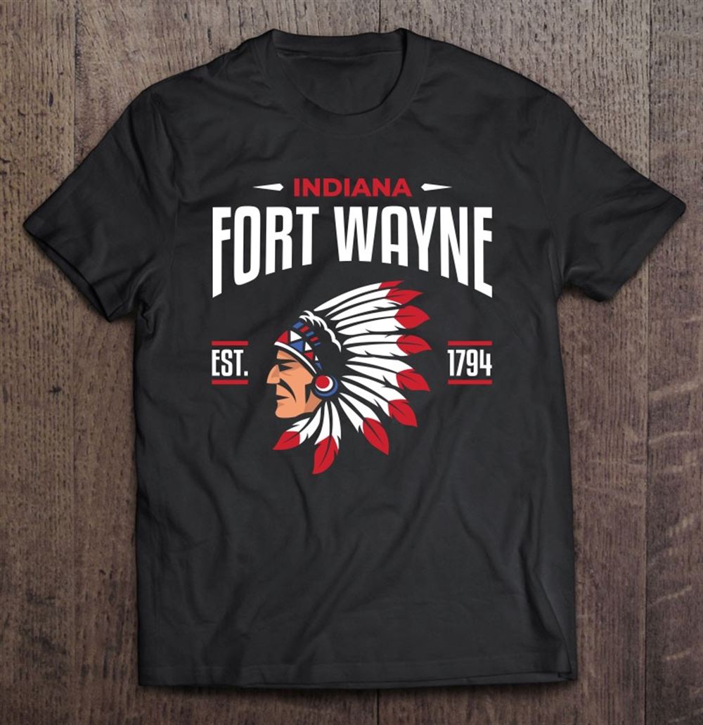Awesome Fort Wayne Shirt Indiana 