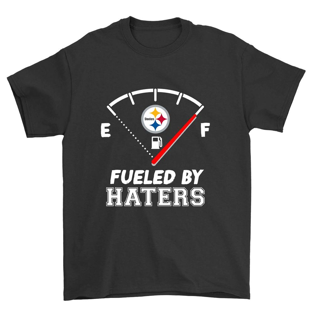 Amazing Nfl Pittsburgh Steelers Fueled By Haters Pittsburgh Steelers 